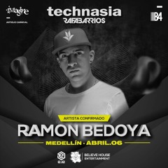 Ramon Bedoya Set @ Technasia & Rafa Barrios @ IMAGILAND CLUB MEDELLÍN.ABRIL.06