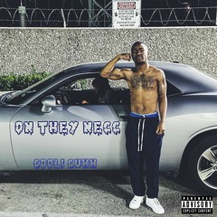 On They Necc (Prod. By Cooli Cuhh)