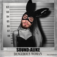 (VOX ONLY) Dangerous Woman [BERKLEE MP&E SOUND-ALIKE PROJECT]