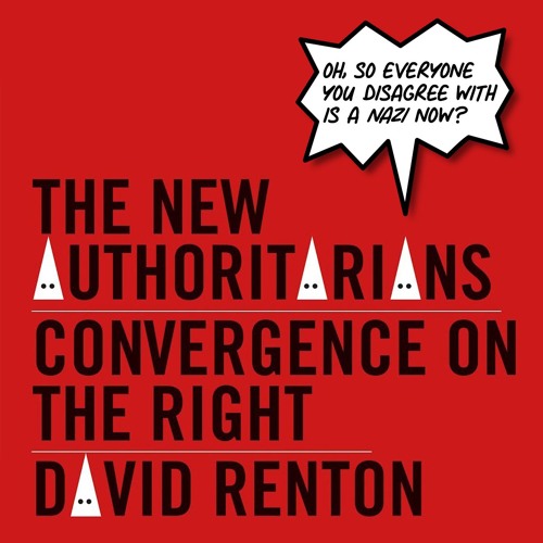 Stream episode David Renton: The New Authoritarians by DEATH ...