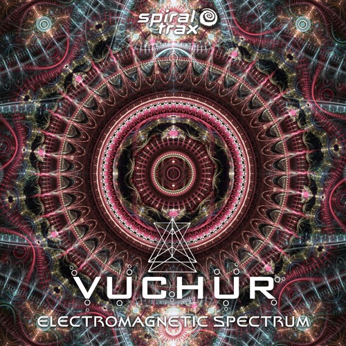 Vuchur - Electromagnetic Spectrum  (​​SPIT163 - Spiral Trax)