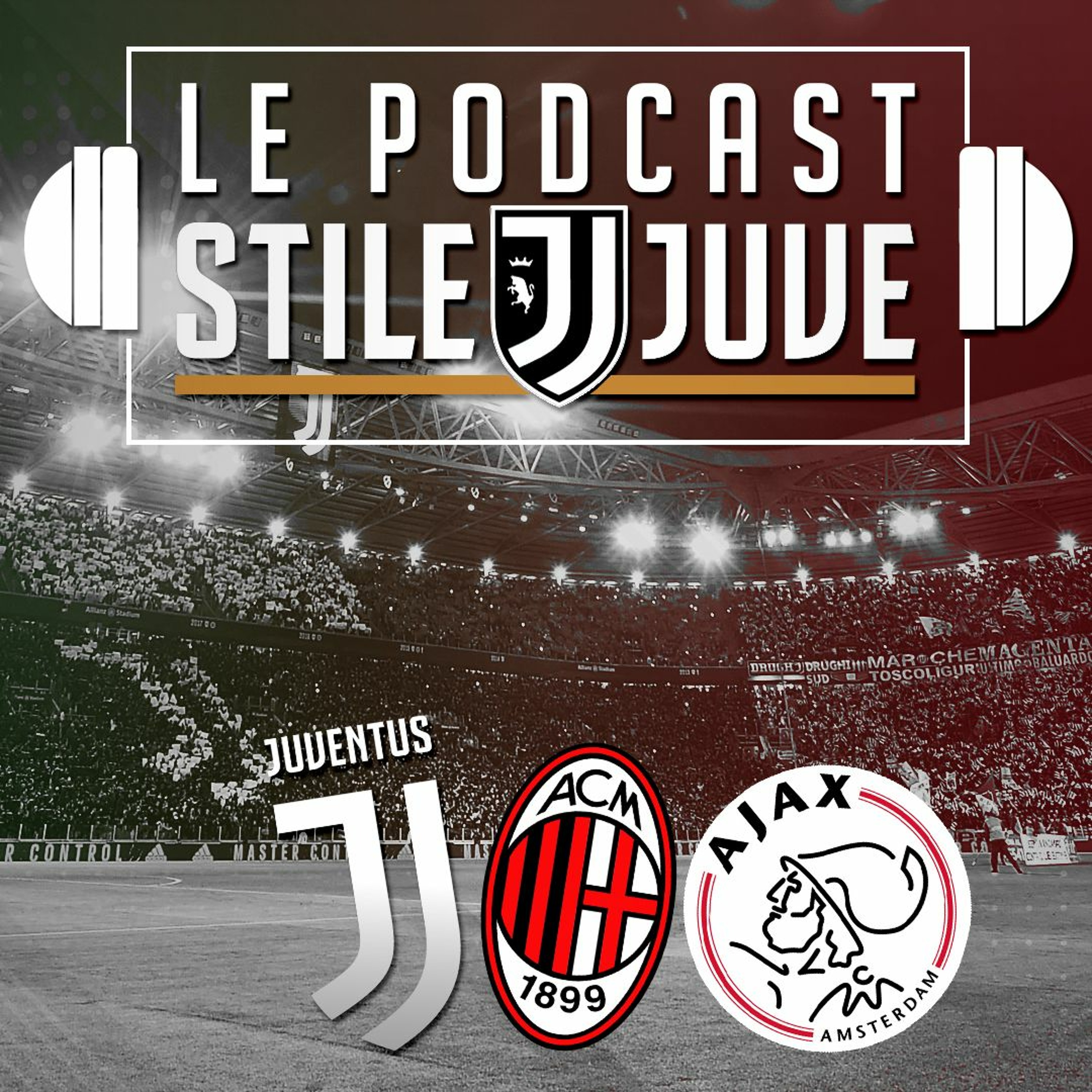 Podcast Stile Juve #33 – De l'ennui du championnat à la nuit des étoiles