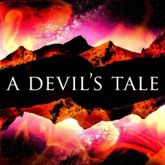 A Devil's Tale
