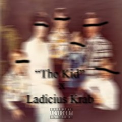 "The Kid" x Ladicius Krab (Prod. By - Majoris Beatz)