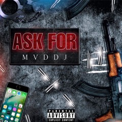 Mvd Dj Ask For