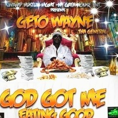 We The Business by Geto Wayne Tha General