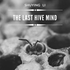 The Last Hive Mind