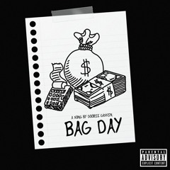Doobie Gassin - Bag Day (Prod. Immaloser) [GRW Exclusive]