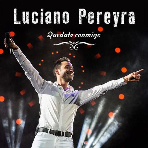 QUEDATE CONMIGO - Dj Luz - LUCIANO PEREYRA