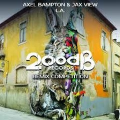 Axel Bampton & Jax View - L.A. (NxDxcx Remix) [200 dB Records]