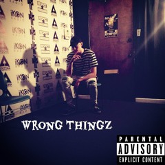 Wrong Thingz