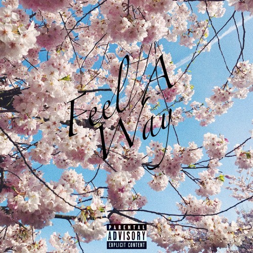 Feel A Way - feat. urivh
