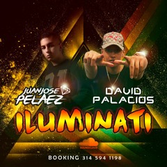 ILUMINATI- David Palacio B2B Juan Jose Pelaez