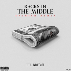 Racks In The Middle - Spanish Remix - 💸