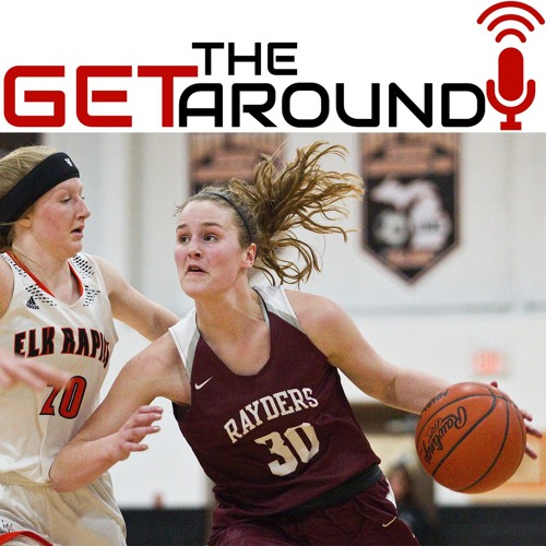 Stream episode The Get Around Ep. 76 — AllRegion Girls Basketball