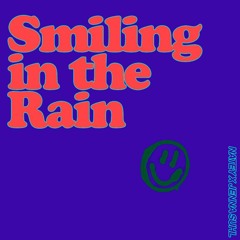 Smiling in the Rain (prod. by NATEY)