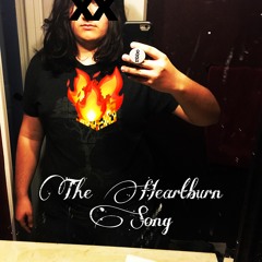 The Heartburn Song