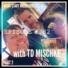 MSMP 182: TD Mischke (Part 2)