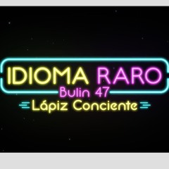 Bulin 47 Ft El Lapiz - Idioma Raro Intro 108Bpm (Dj Piddy Goldo)