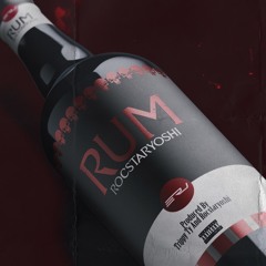 Rum (prod. Trippy Ty & Rocstaryoshi)