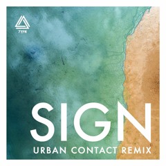 7YFN feat. GIVVEN - Sign (Urban Contact Remix)