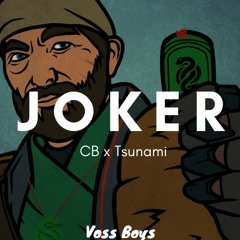 Joker - CB x Tsunami