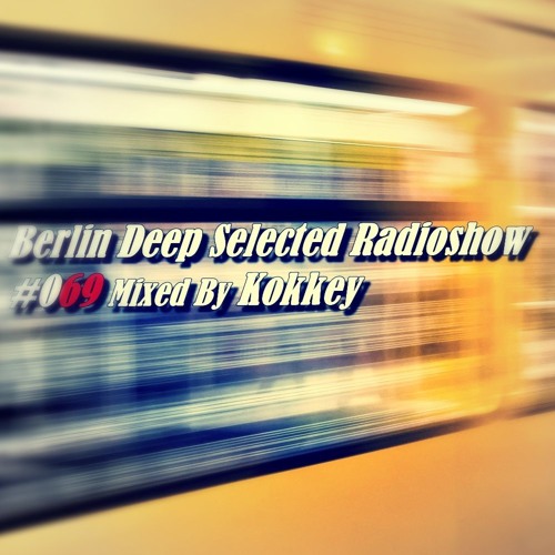 BDS Radioshow #069 - Mixed By Kokkey