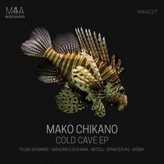 Mako Chikano - Cold Wave(Synister(IN) Remix)
