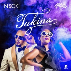 Nsoki feat El Bruxo - TUKINA (Radio Edit)