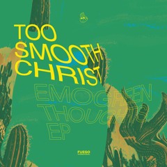 Too Smooth Christ - Wind In Trees (Live Version) [Fuego International]
