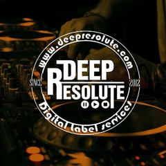 DustinhoSA - Deep Resolute Guest Mix