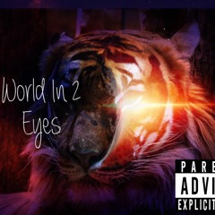 World In 2 Eyes ( prod. Maliek )