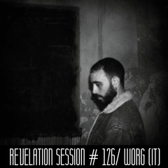 Revelation Session # 126/ Worg (IT)