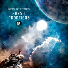 Inverse Out & Vertical - Fresh Frontiers (Future Music Records 2019)