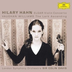 Elgar - Concerto for Violin B minor I. Allegro - Hilary Hahn
