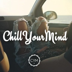 Deep & Soul - Chill Your Mind Vol. 4