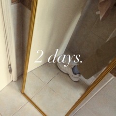 two days.