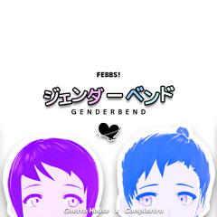 [G-House x Complextro] Genderbend (Original Mix)