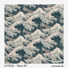 PREMIERE : LVTECE - Yoru (Original Mix) [Connected]