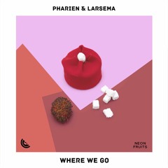 Pharien & Larsema - Where We Go