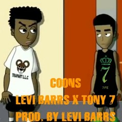 COONS ÷ LEVI BARRS X TONY 7 PROD. BY LEVI BARRS