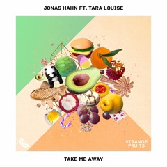 Jonas Hahn - Take Me Away (ft. Tara Louise)