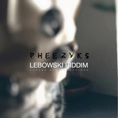 Pheezyks - Lebowski Riddim (2017 demo snippet)