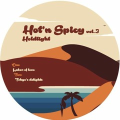 HOLDTight - A2 Tokyo's Delight Extrait ( Hot'n'Spicy VOL3)
