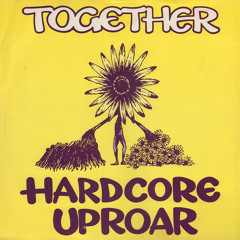 FREE D/L ! Together - Hardcore Uproar (Nathan's close to the edit mix)