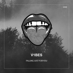 V1bes - Falling Just For You