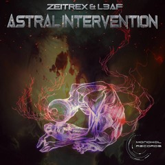 ZeiTrex & L3AF - Astral Intervention (Preview)