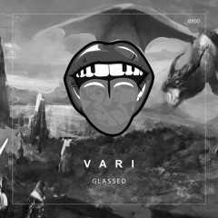 VARI - Glassed