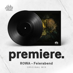 PREMIERE: ROWA - Feierabend [Traum Schallplatten]