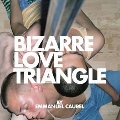BIZARRE LOVE TRIANGLE #136 (LIVE MIX)